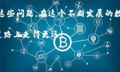 数字货币钱包注册遇到问题？揭秘原因与解决方