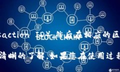 要查看TP钱包（TokenPocket）中的交易记录，您可以